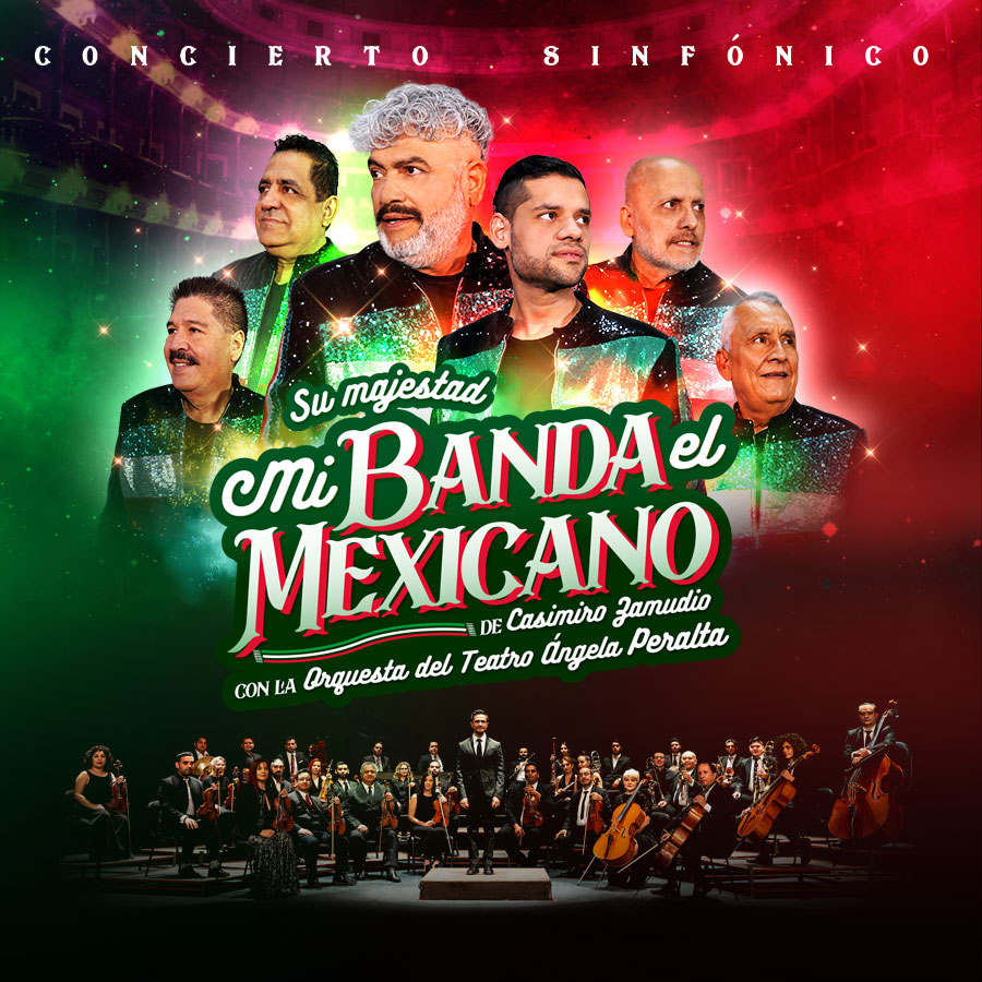 Concierto Sinfónico Su Majestad Mi Banda El Mexicano con la Orquesta
